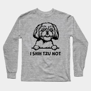 I Shih Tzu Not Long Sleeve T-Shirt